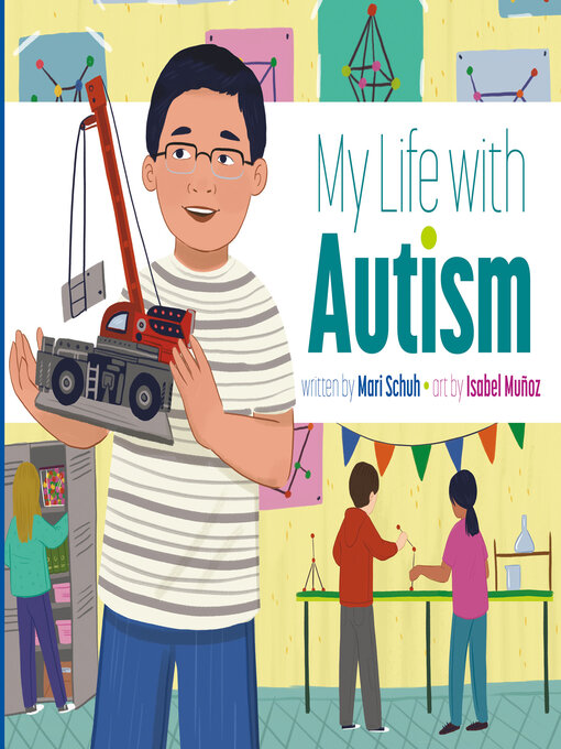 Title details for My Life with Autism by Mari Schuh - Available